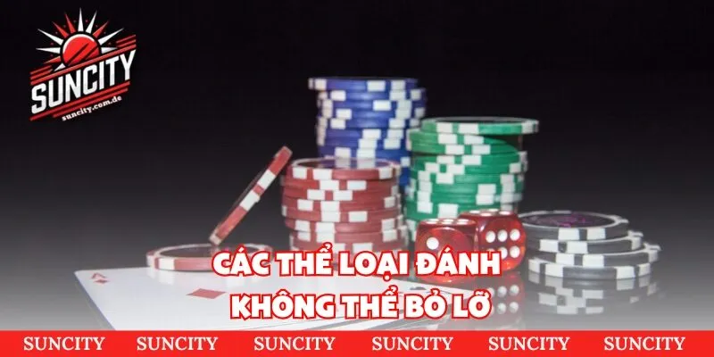 Các thể loại đánh không thể bỏ lỡ