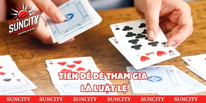 Tiền đề để tham gia là luật lệ