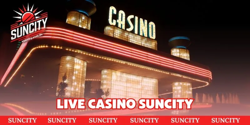 Live Casino Suncity