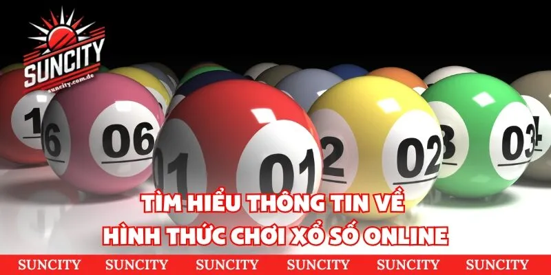 Tìm hiểu thông tin về hình thức chơi xổ số online