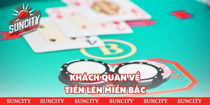 Khách quan về tiến lên miền bắc