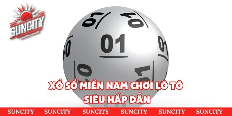 Xổ số miền nam chơi lô tô siêu hấp dẫn