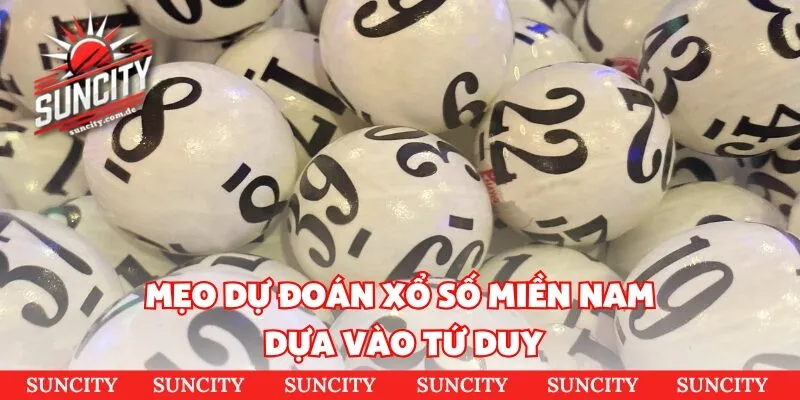 Mẹo dự đoán xổ số miền nam dựa vào tứ duy