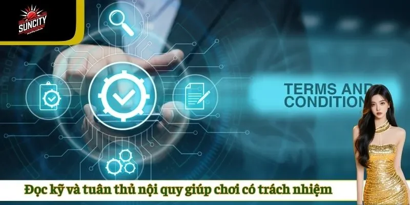 Đọc kỹ và tuân thủ nội quy giúp chơi có trách nhiệm